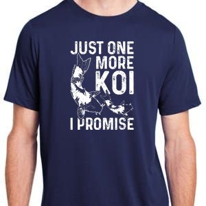 Just One More Koi I Promise Adult ChromaSoft Performance T-Shirt