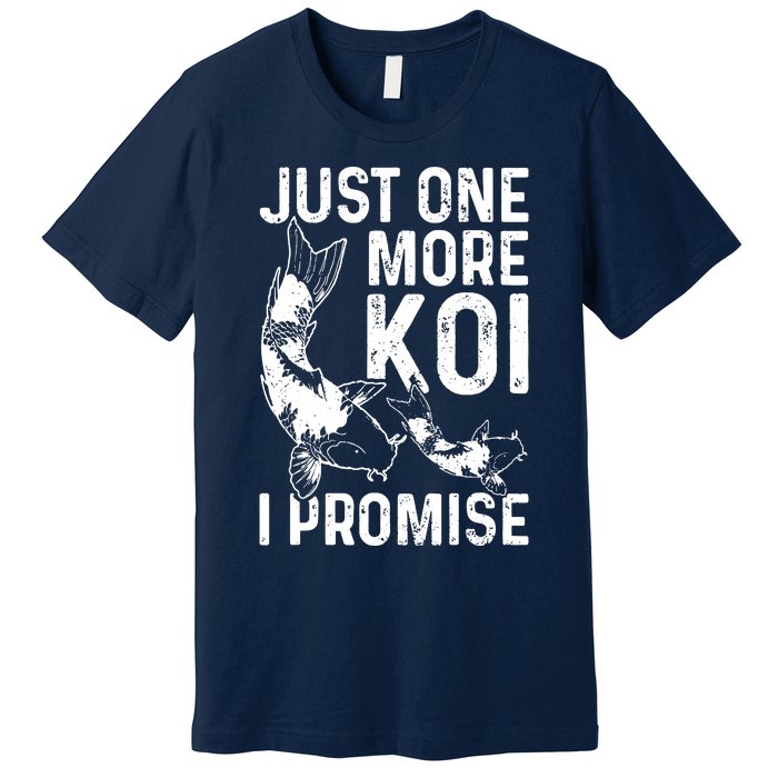 Just One More Koi I Promise Premium T-Shirt