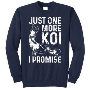 Just One More Koi I Promise Tall Sweatshirt