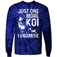 Just One More Koi I Promise Tie-Dye Long Sleeve Shirt