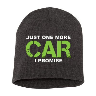 Just One More Car I Promise Car Enthusiast Gift Short Acrylic Beanie