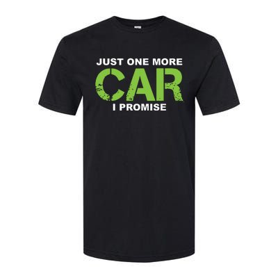 Just One More Car I Promise Car Enthusiast Gift Softstyle CVC T-Shirt