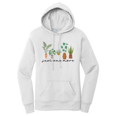 Just One More Plant Lady Mom Indoor Flower Floral Women's Pullover Hoodie