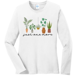 Just One More Plant Lady Mom Indoor Flower Floral Ladies Long Sleeve Shirt