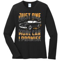 Just One More Car I Promise Funny Gift For Car Lovers Ladies Long Sleeve Shirt