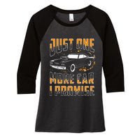 Just One More Car I Promise Funny Gift For Car Lovers Women's Tri-Blend 3/4-Sleeve Raglan Shirt