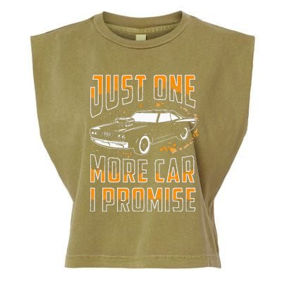 Just One More Car I Promise Funny Gift For Car Lovers Garment-Dyed Women's Muscle Tee