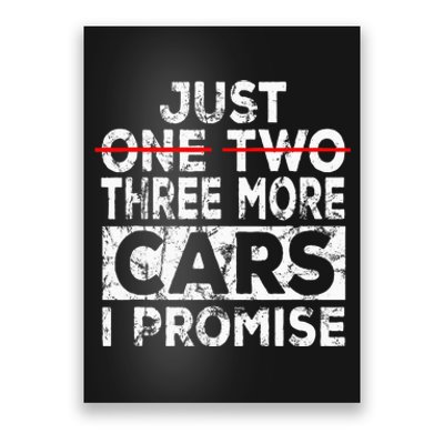 Just One More Car I Promise Mechanic Gift Car Lover Garage Poster