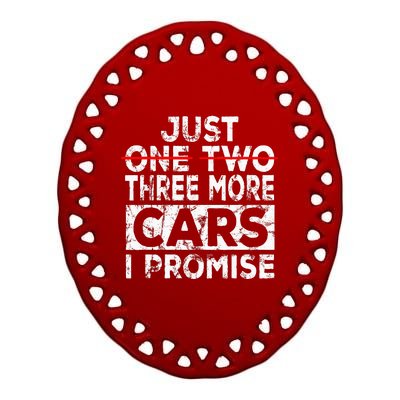 Just One More Car I Promise Mechanic Gift Car Lover Garage Ceramic Oval Ornament