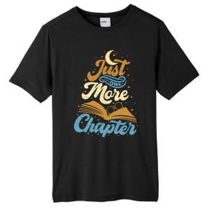 Just One More Chapter Funny Book Lover Reading Librarian Meaningful Gift Tall Fusion ChromaSoft Performance T-Shirt