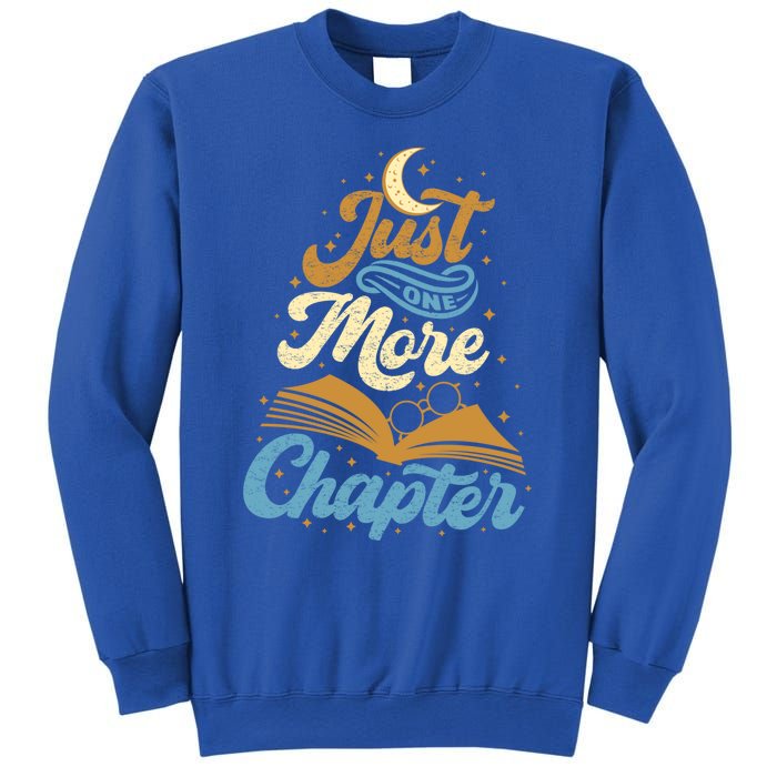 Just One More Chapter Funny Book Lover Reading Librarian Meaningful Gift Sweatshirt