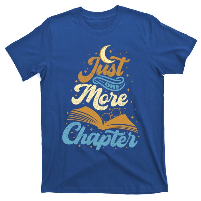 Just One More Chapter Funny Book Lover Reading Librarian Meaningful Gift T-Shirt