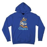 Just One More Chapter Funny Book Lover Reading Librarian Meaningful Gift Tall Hoodie