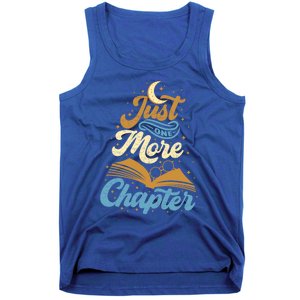 Just One More Chapter Funny Book Lover Reading Librarian Meaningful Gift Tank Top