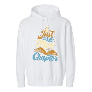 Just One More Chapter Funny Book Lover Reading Librarian Meaningful Gift Garment-Dyed Fleece Hoodie