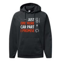 Just One More Car Part I Promise Car Enthusiast Gift Performance Fleece Hoodie