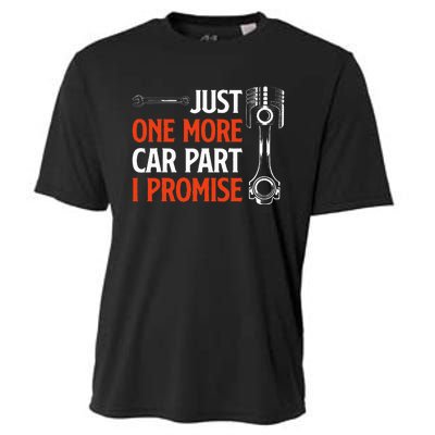 Just One More Car Part I Promise Car Enthusiast Gift Cooling Performance Crew T-Shirt