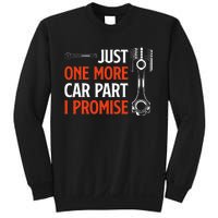 Just One More Car Part I Promise Car Enthusiast Gift Sweatshirt