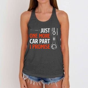 Just One More Car Part I Promise Car Enthusiast Gift Women's Knotted Racerback Tank