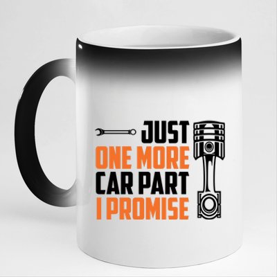 Just One More Car Part I Promise 11oz Black Color Changing Mug