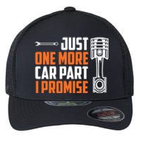 Just One More Car Part I Promise Flexfit Unipanel Trucker Cap