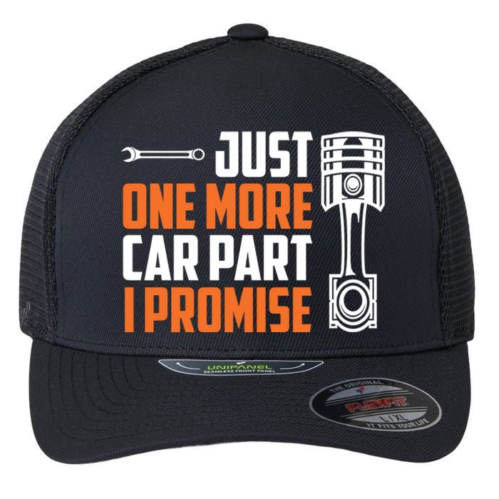 Just One More Car Part I Promise Flexfit Unipanel Trucker Cap