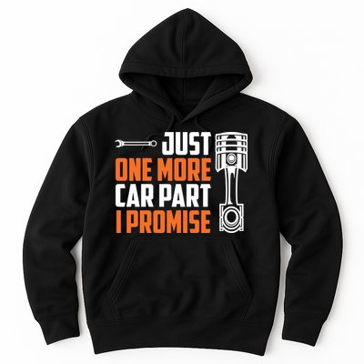 Just One More Car Part I Promise Hoodie