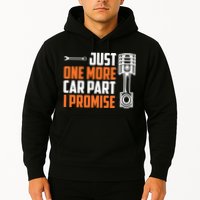 Just One More Car Part I Promise Hoodie