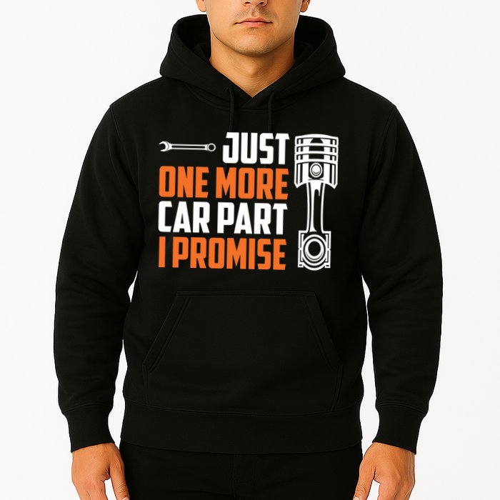 Just One More Car Part I Promise Hoodie