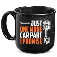 Just One More Car Part I Promise 15oz Campfire Ceramic Mug