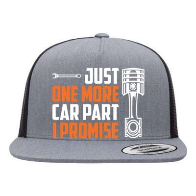 Just One More Car Part I Promise Flat Bill Trucker Hat