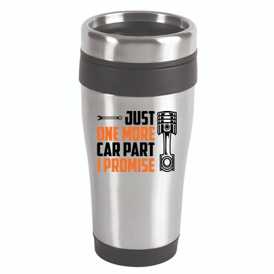 Just One More Car Part I Promise 16oz Travel Tumbler