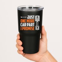 Just One More Car Part I Promise Tumbler