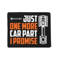 Just One More Car Part I Promise Mousepad