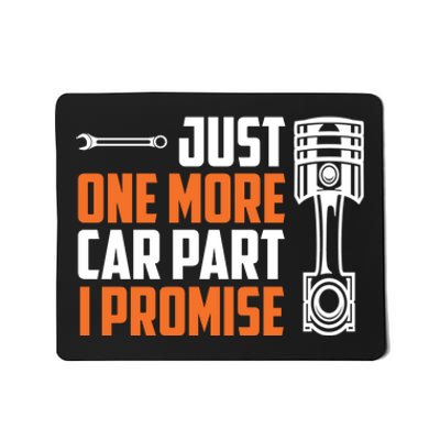 Just One More Car Part I Promise Mousepad