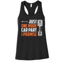 Just One More Car Part I Promise Women's Racerback Tank