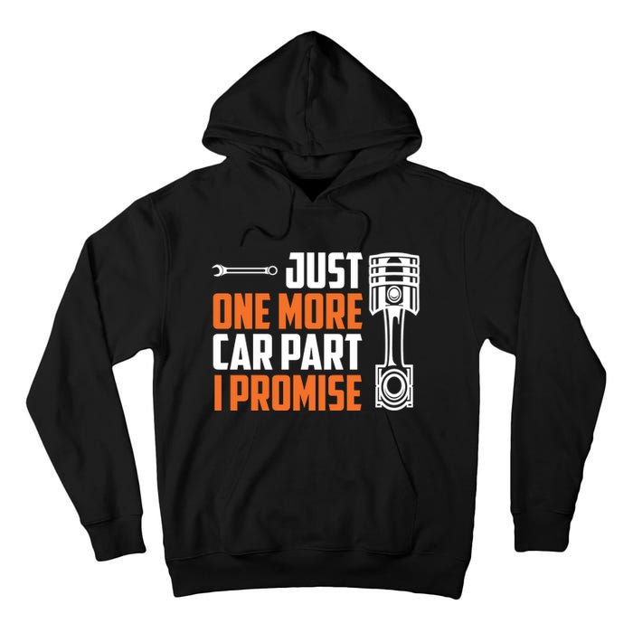 Just One More Car Part I Promise Tall Hoodie