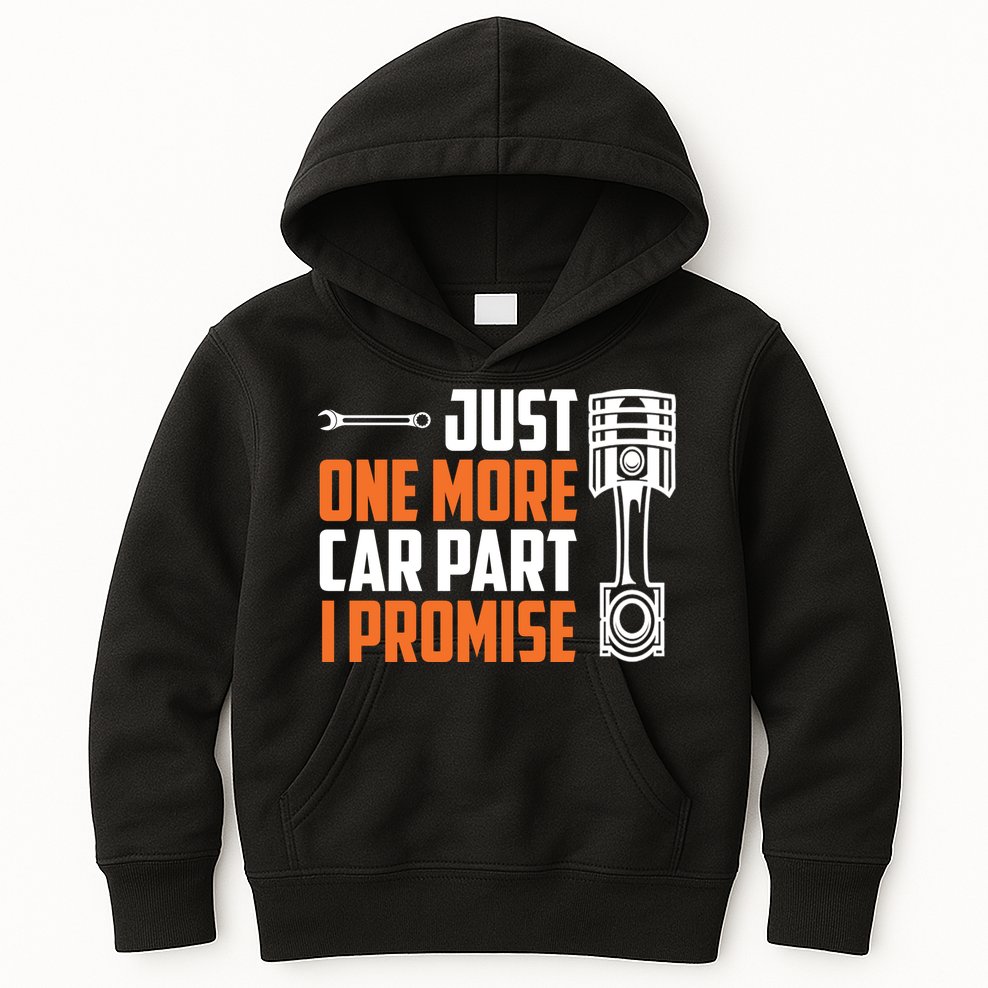Just One More Car Part I Promise Kids Hoodie
