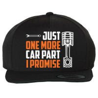 Just One More Car Part I Promise Wool Snapback Cap