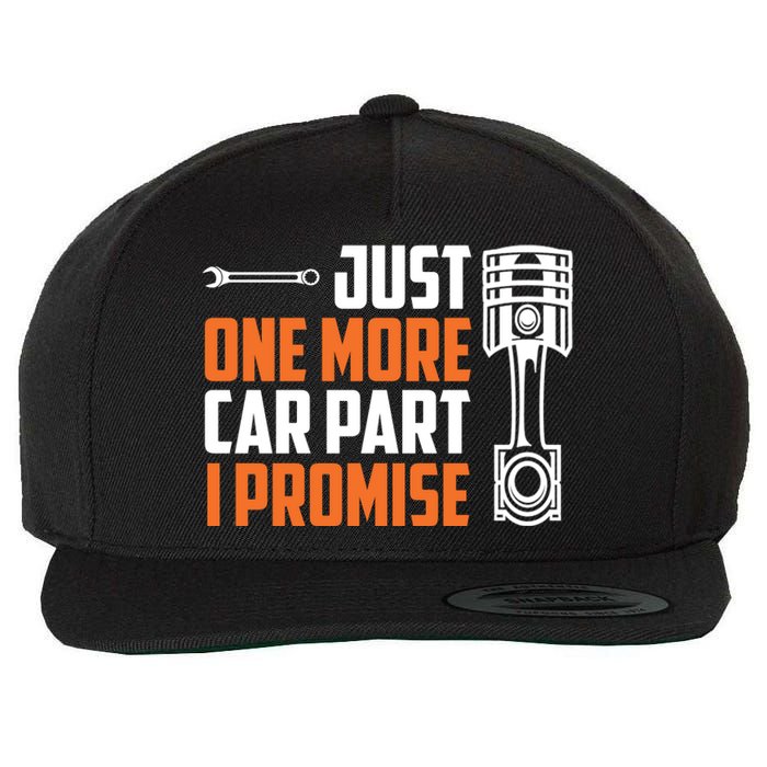 Just One More Car Part I Promise Wool Snapback Cap