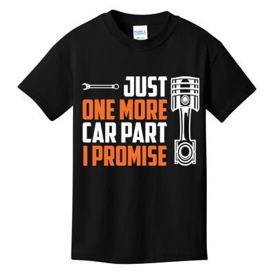 Just One More Car Part I Promise Kids T-Shirt