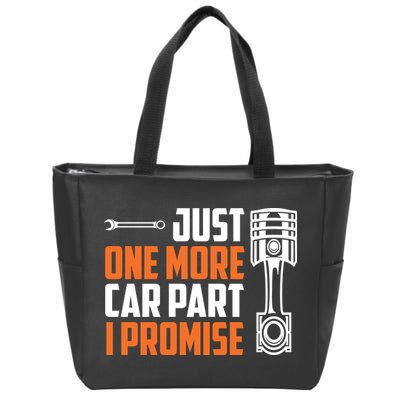 Just One More Car Part I Promise Zip Tote Bag