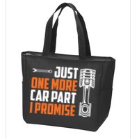 Just One More Car Part I Promise Zip Tote Bag