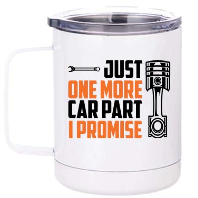 Just One More Car Part I Promise 12 oz Stainless Steel Tumbler Cup