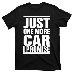 Just One More Car I Promise Funny Fingers Crossed T-Shirt