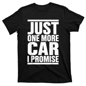 Just One More Car I Promise Funny Fingers Crossed T-Shirt