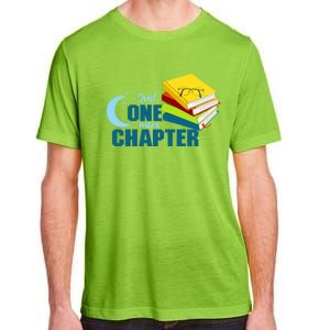 Just One More Chapter Funny Book Lover Reading Librarian Great Gift Adult ChromaSoft Performance T-Shirt