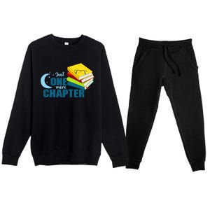 Just One More Chapter Funny Book Lover Reading Librarian Great Gift Premium Crewneck Sweatsuit Set