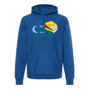 Just One More Chapter Funny Book Lover Reading Librarian Great Gift Premium Hoodie