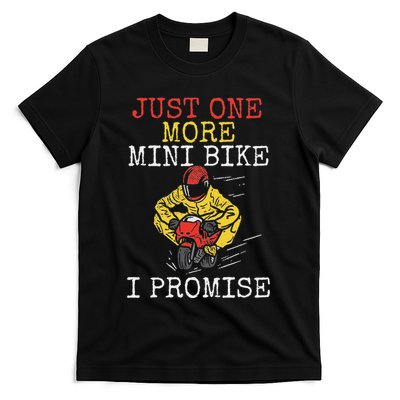 Just One More Mini Bike Minimoto Pocket Bike T-Shirt